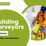 Building Surveyors in Chelsea